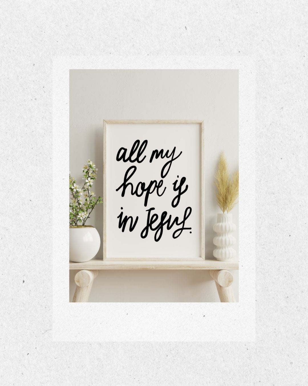 Hope In Jesus | Framed