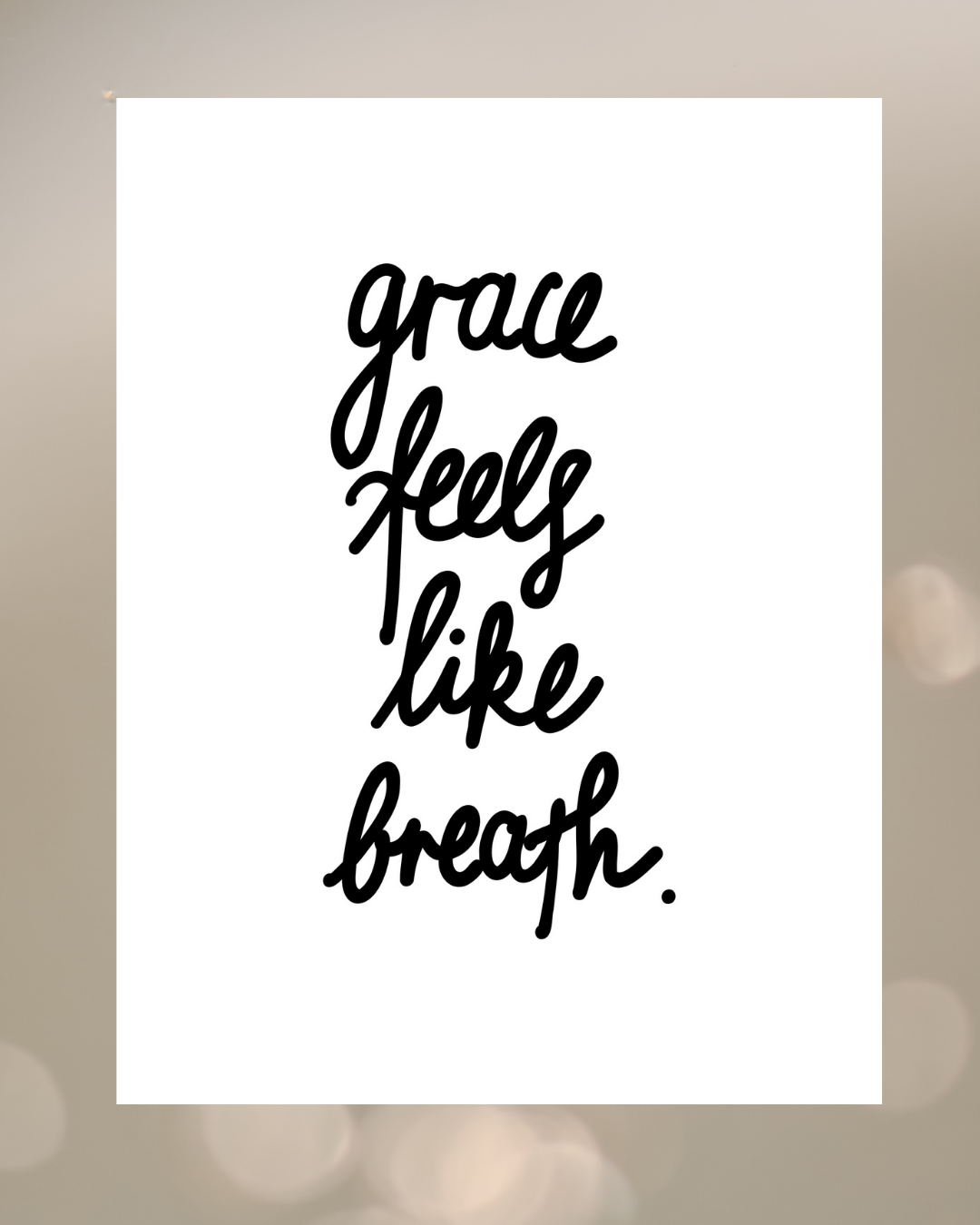 Grace Feels Like Breath | Print